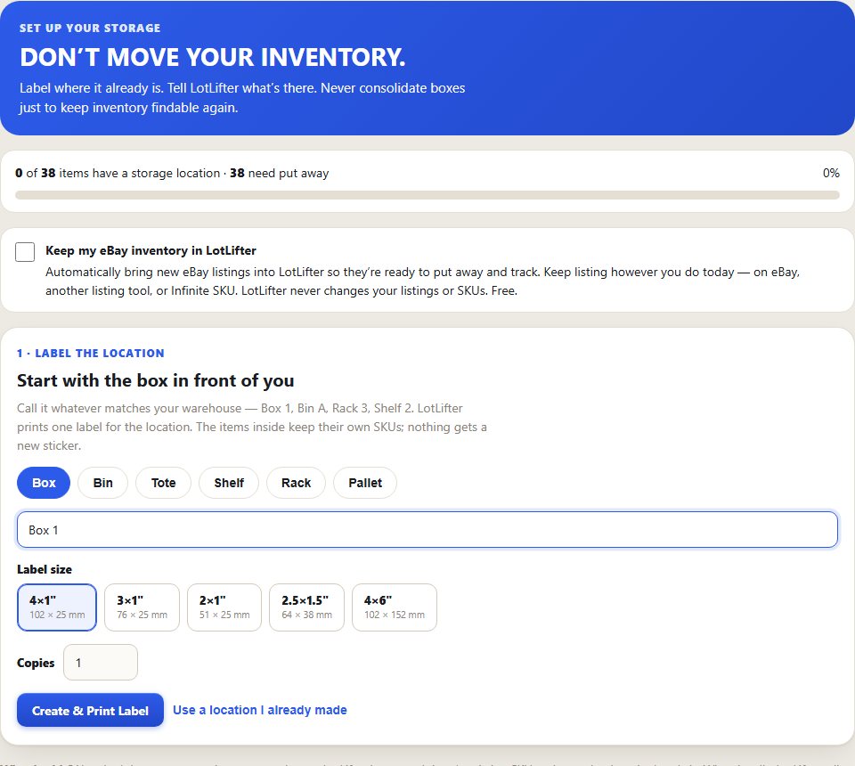 LotLifter Set Up Your Storage: label the location, choose Box, name it Box 1 and pick a 4×1 inch label